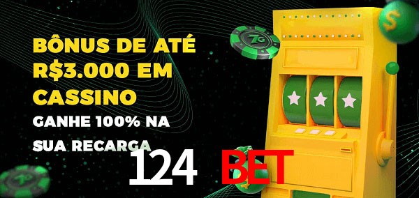 124 bet melhor bônus de depósito